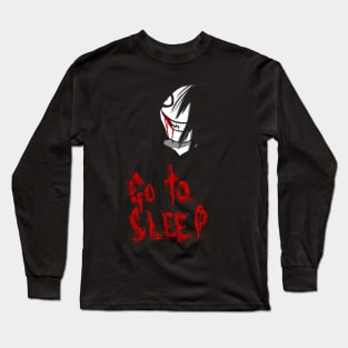 Go to sleep. black Long Sleeve T-Shirt